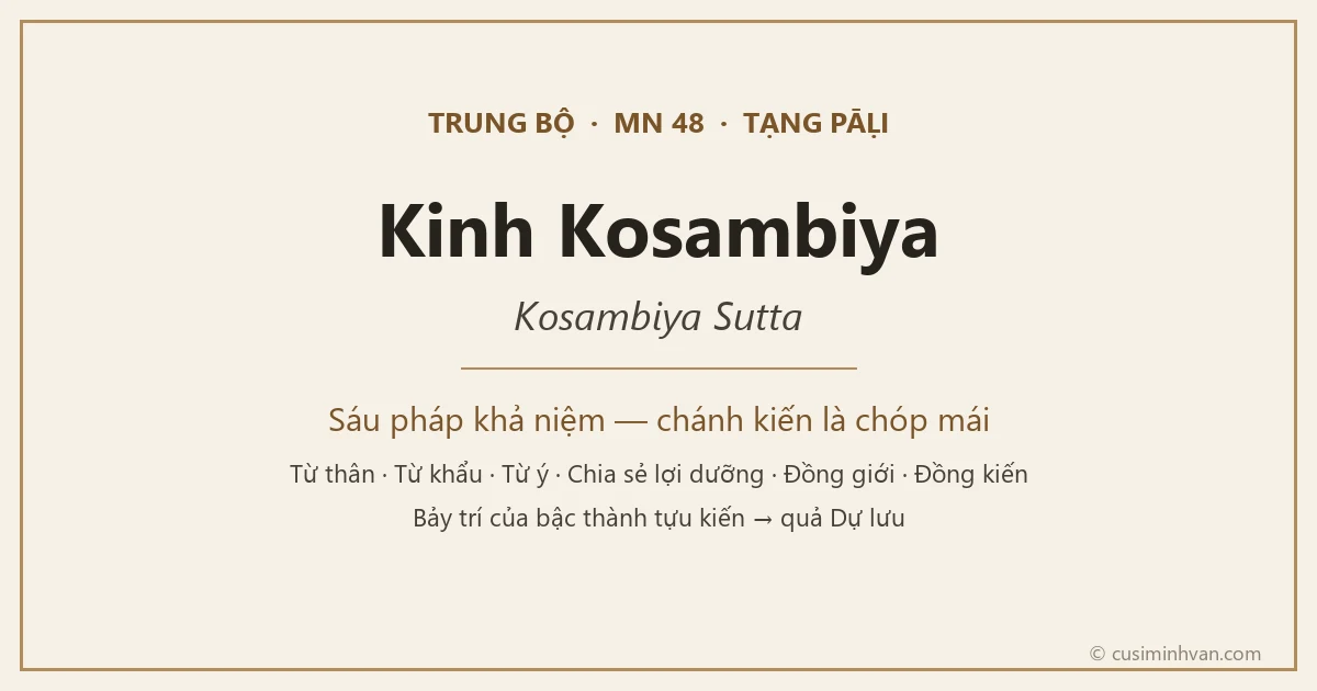 MN48 — Kinh Kosambiya (Kosambiya Sutta)