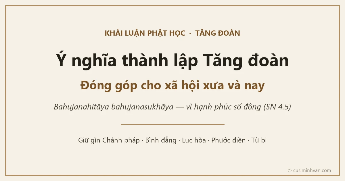 Ý nghĩa của sự thành lập Tăng đoàn xưa và nay: Tăng đoàn đã đóng góp gì cho xã hội?